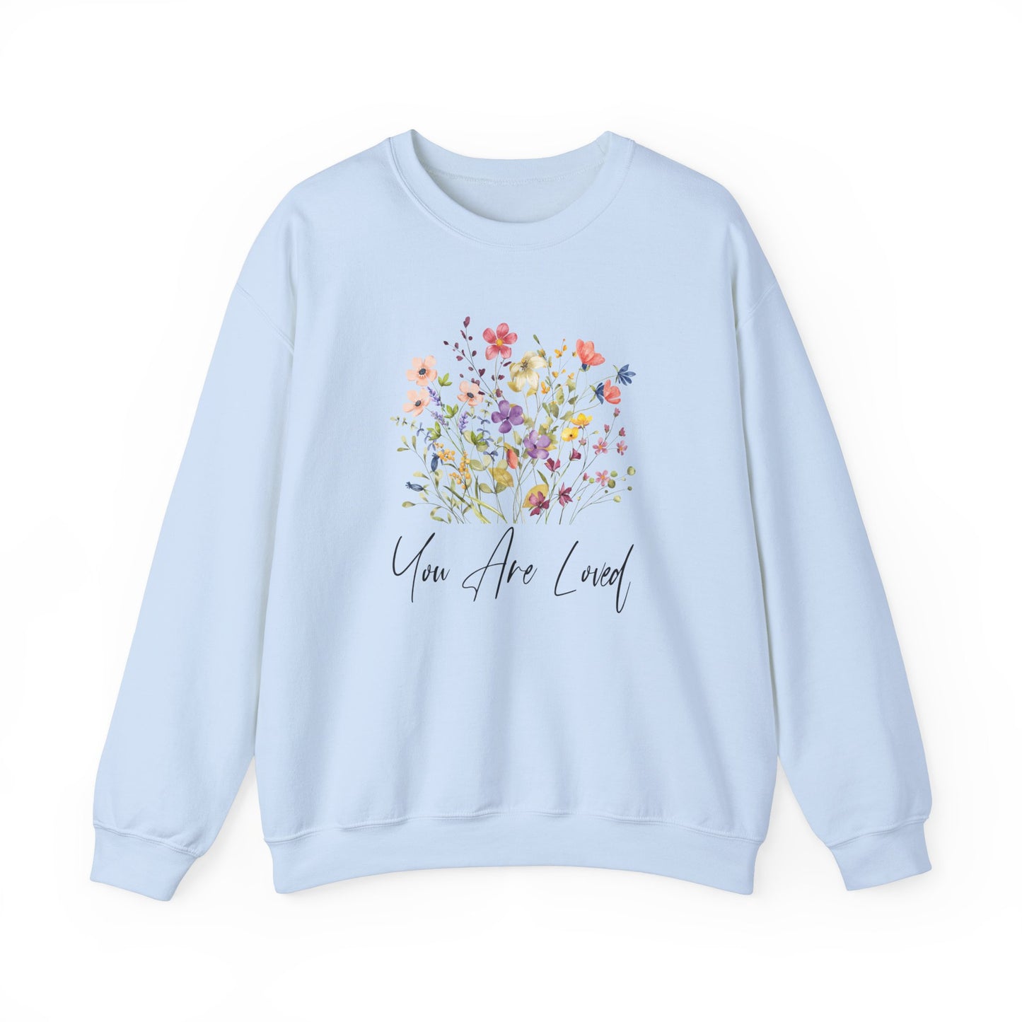 You Are Loved Wildflowers Graphic Sweatshirt