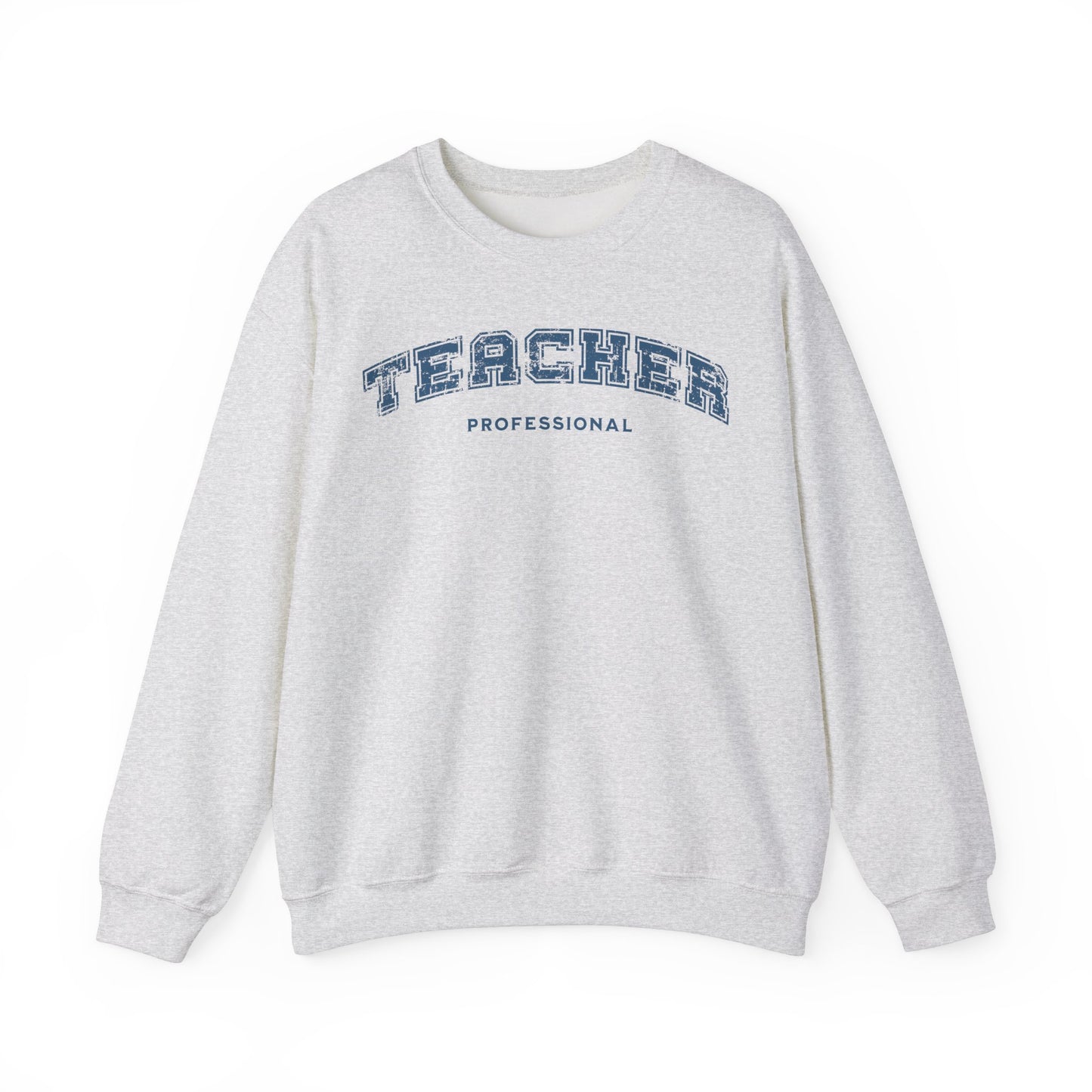 Professional Teacher Sweatshirt