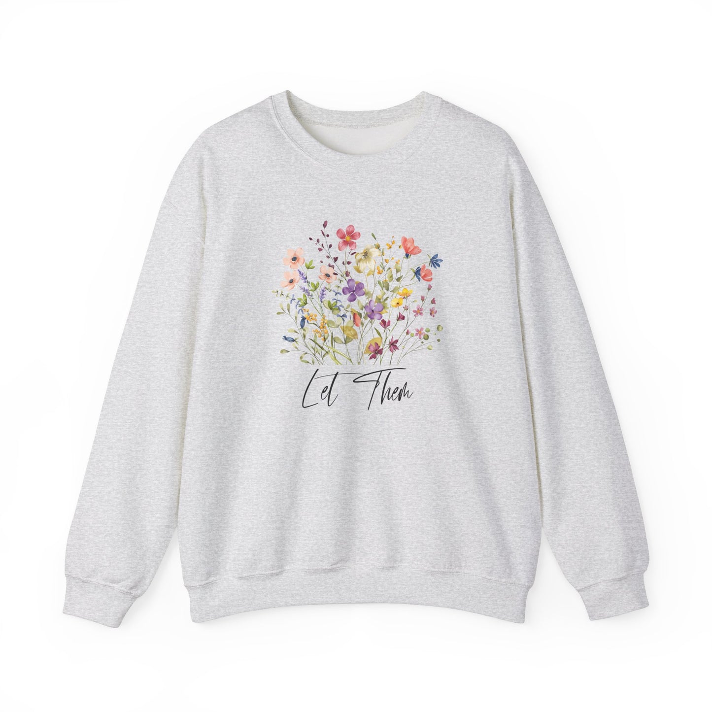 Let Them Wildflowers Graphic Sweatshirt