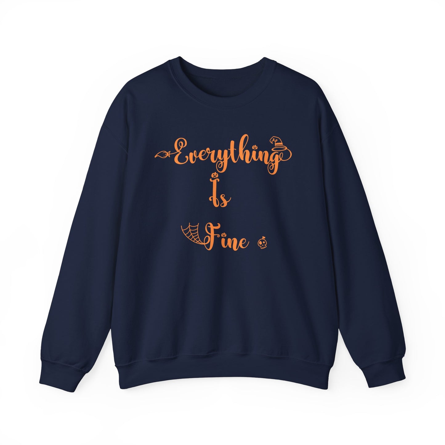 Everything Is Fine Halloween Sweatshirt