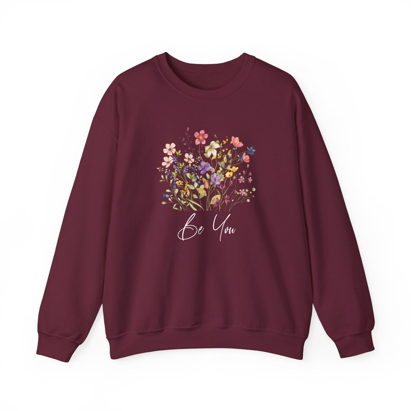 Be You Colorful Wildflowers Graphic Sweatshirt