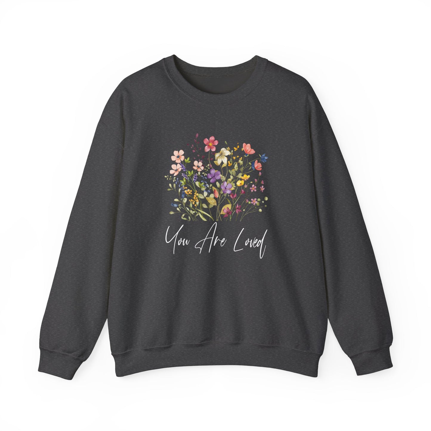 You Are Loved Wildflowers Graphic Sweatshirt