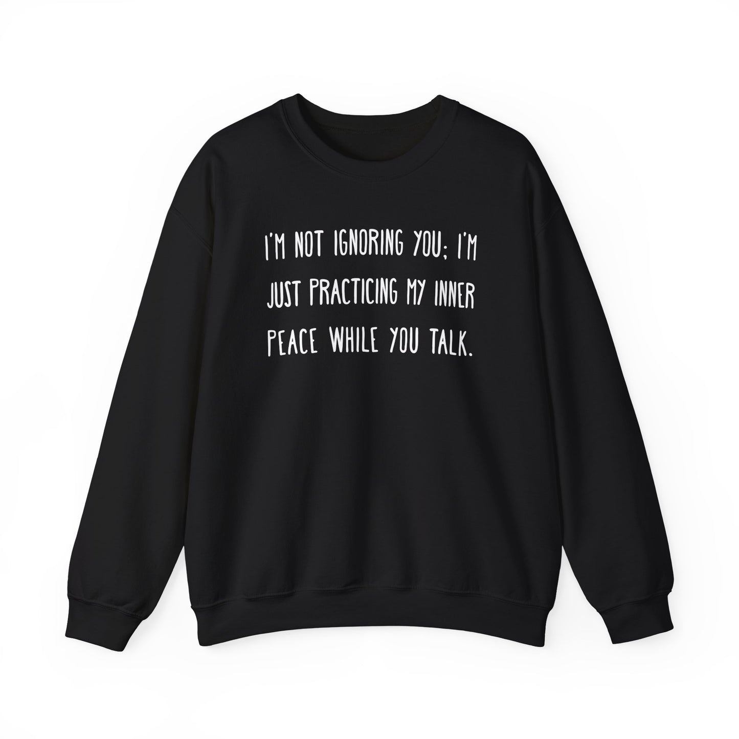 Inner Peace Funny Sarcastic Quote Sweatshirt