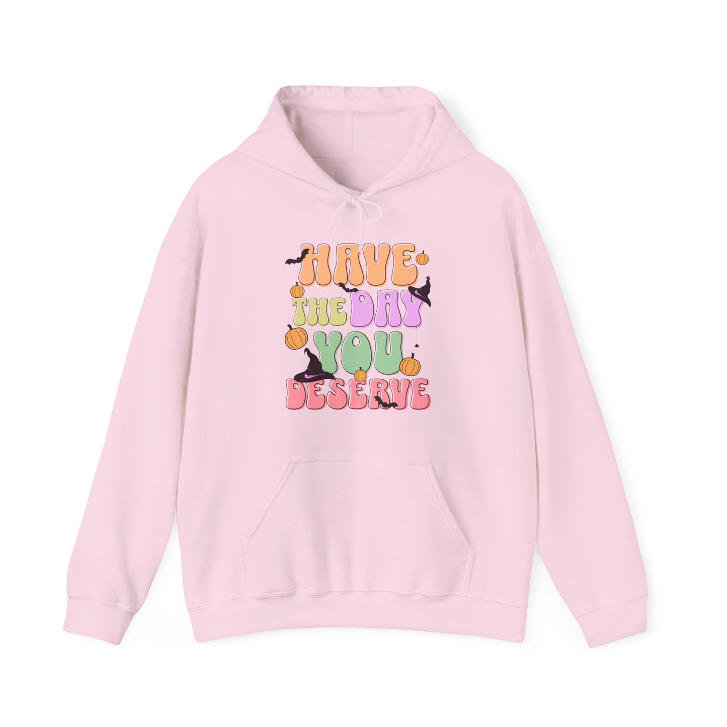 Have The Day You Deserve Halloween Hoodie