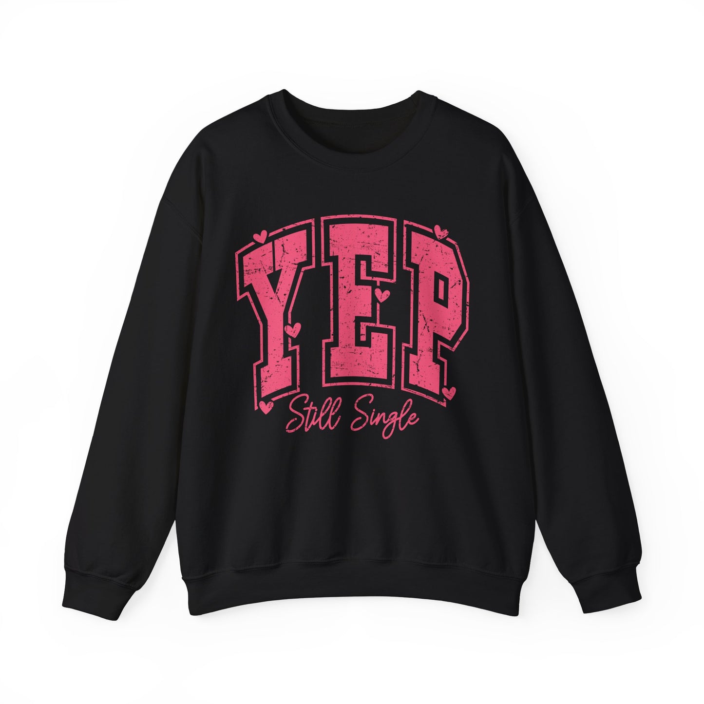 Vintage Yep Still Single Sweatshirt