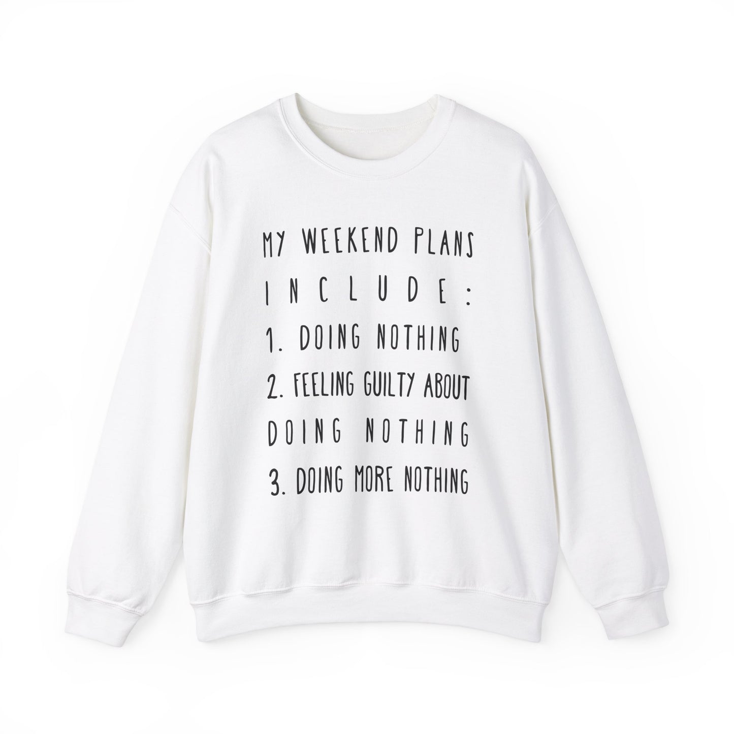 Weekend Plans Funny Sweatshirt