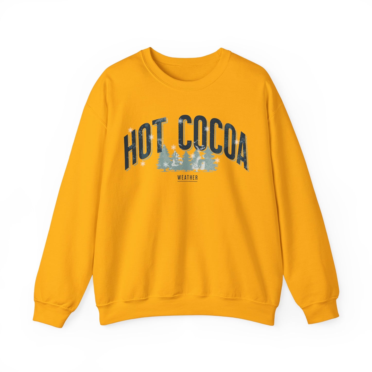 Hot Cocoa Weather Pine Trees and Snow Vintage Sweatshirt