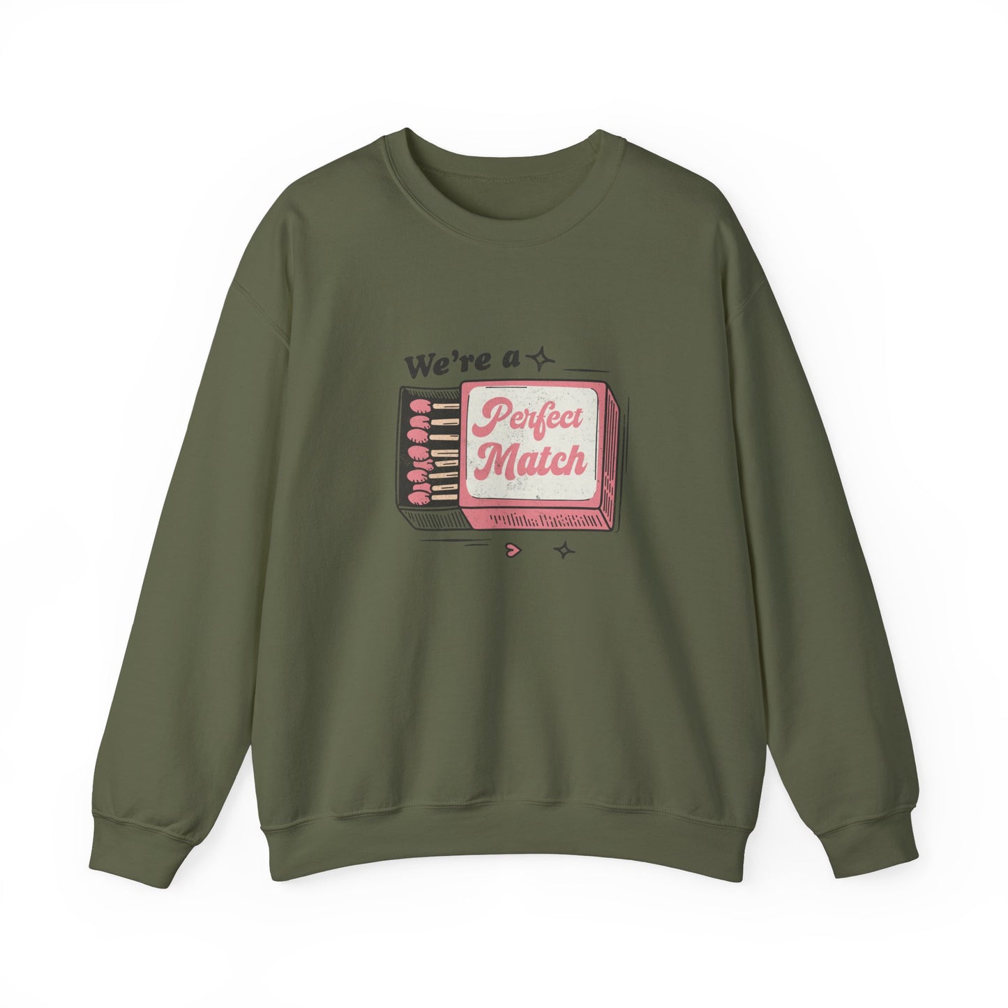 We're a Perfect Match Sweatshirt