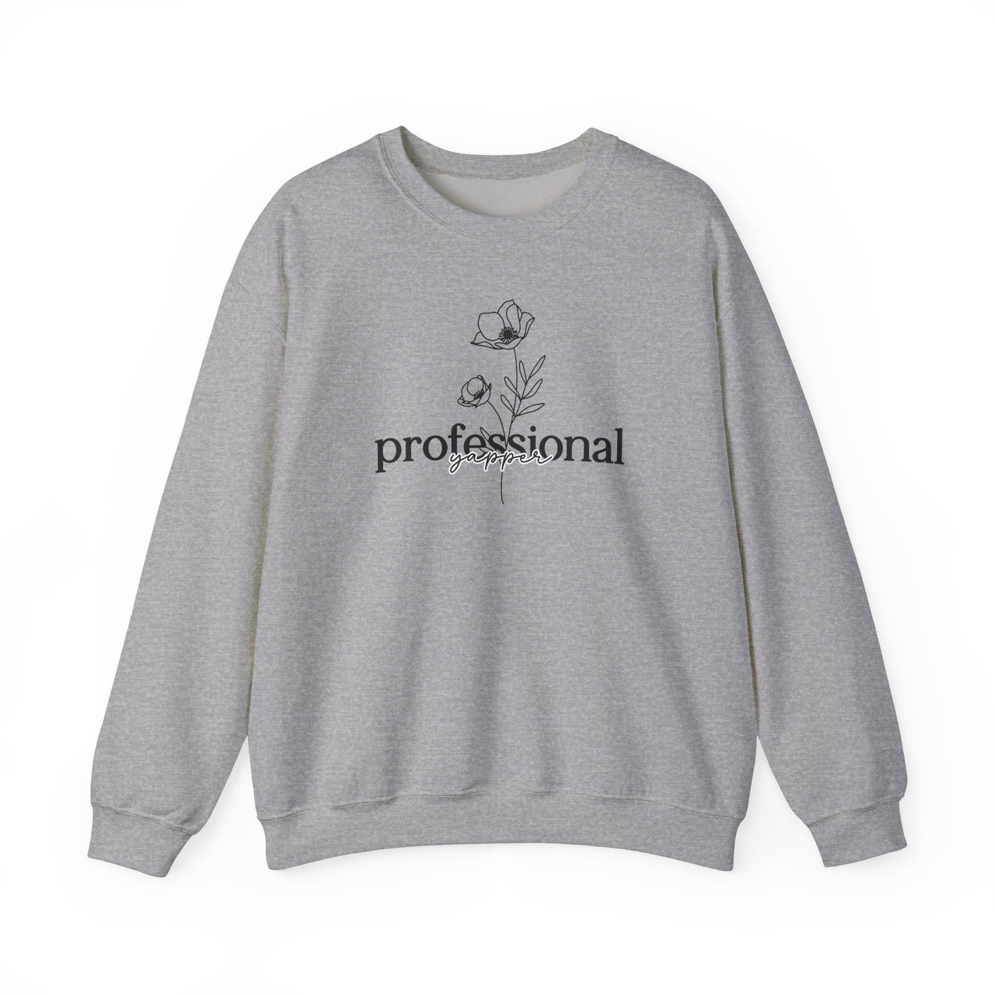 Professional Yapper Wildflower Sweatshirt