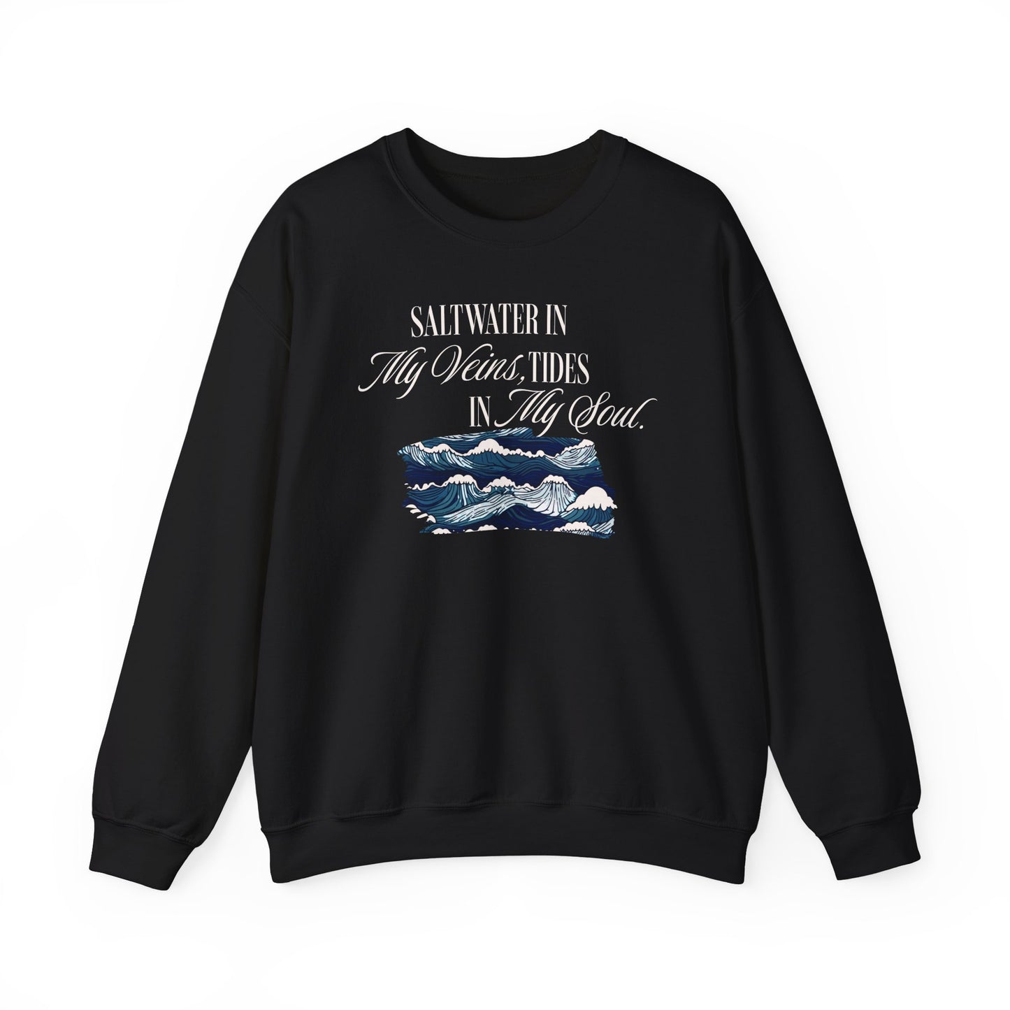 Saltwater In My Veins Tides In My Soul With Ocean Waves Graphic Sweatshirt