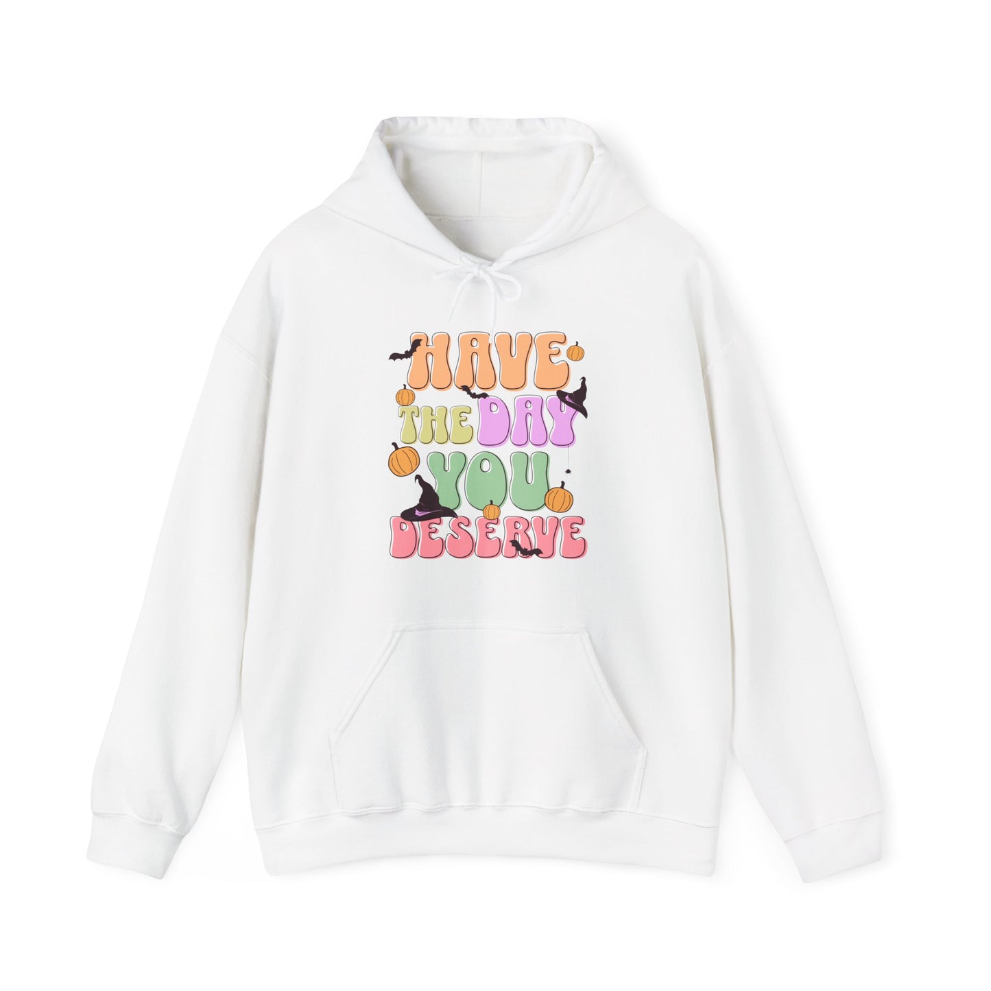 Have The Day You Deserve Halloween Hoodie