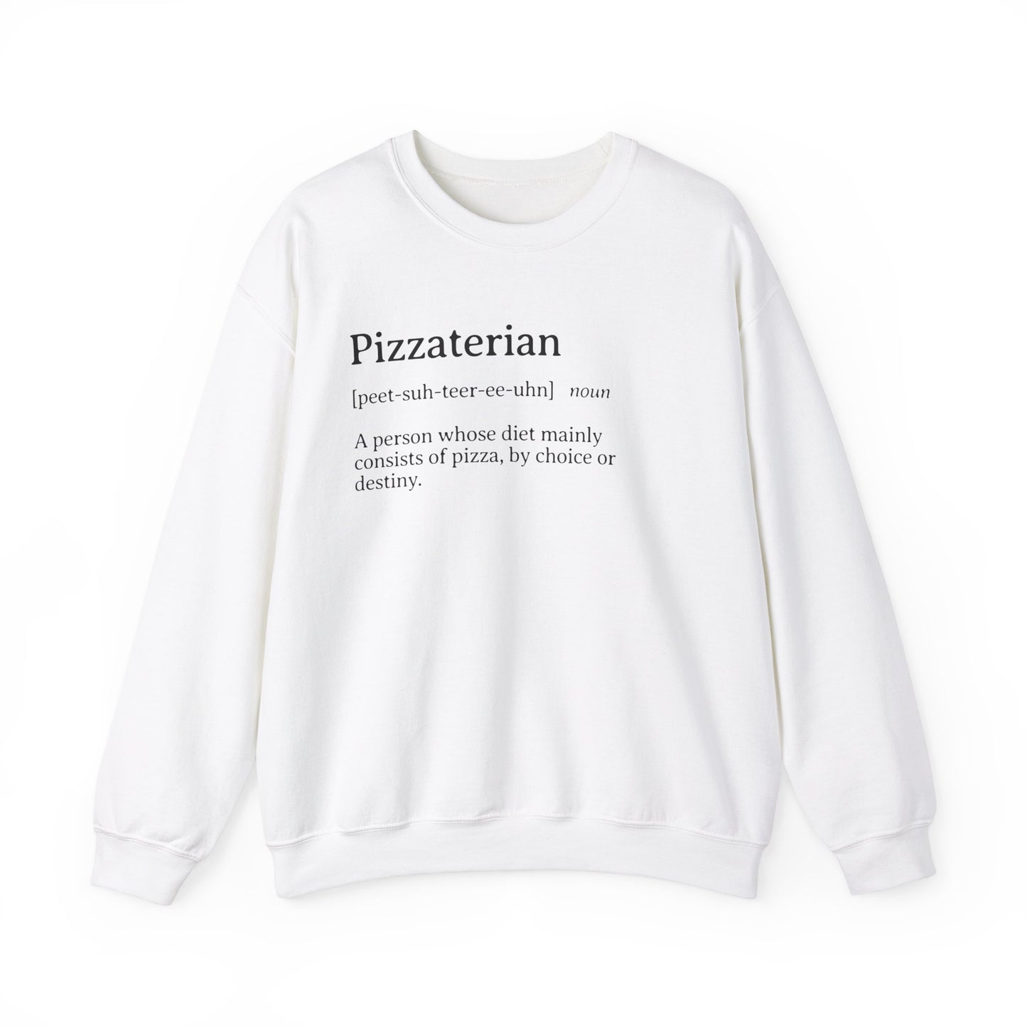 Pizzaterian Definition Sweatshirt