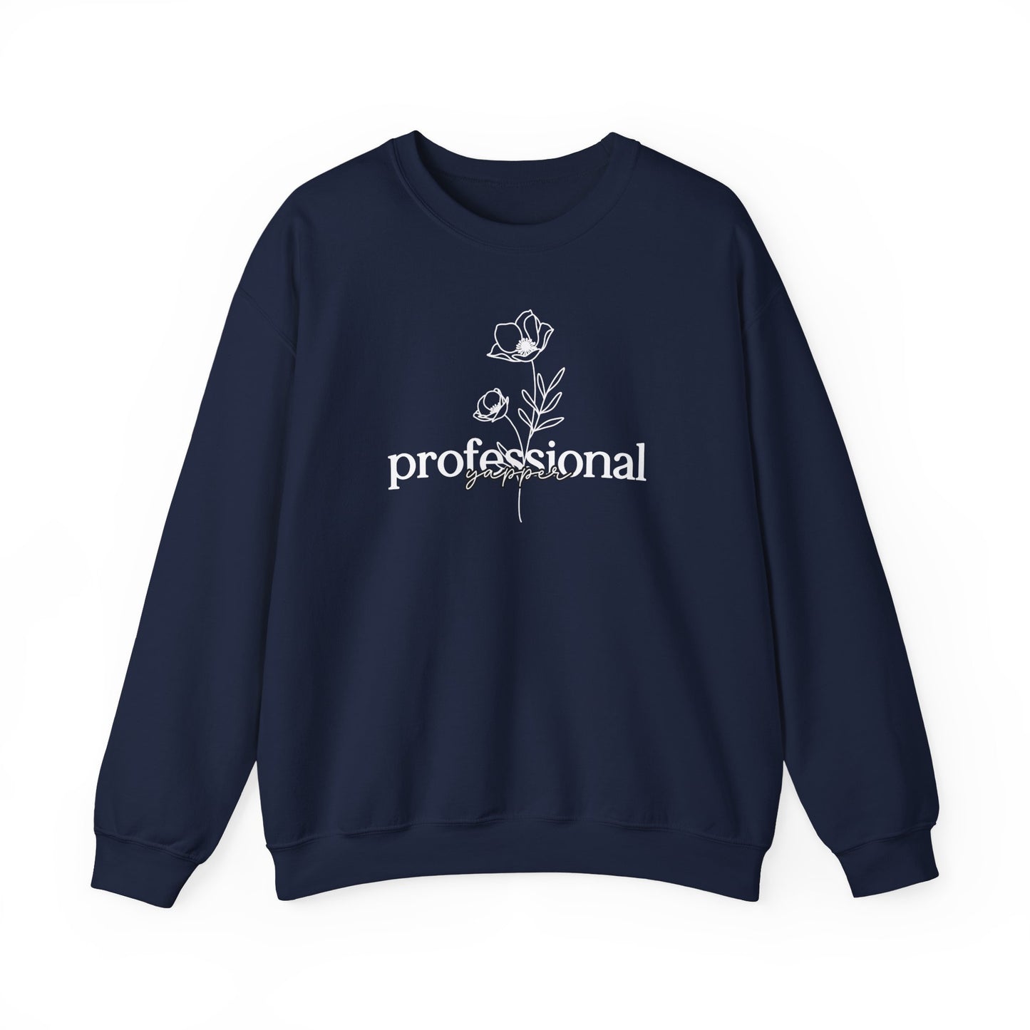 Professional Yapper Wildflower Sweatshirt