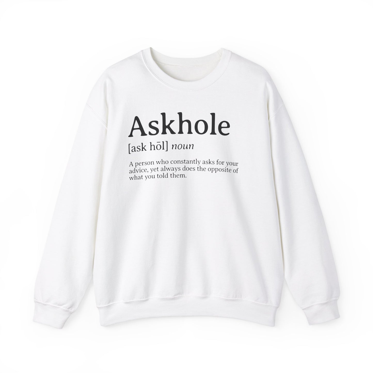 Askhole Definition Sweatshirt