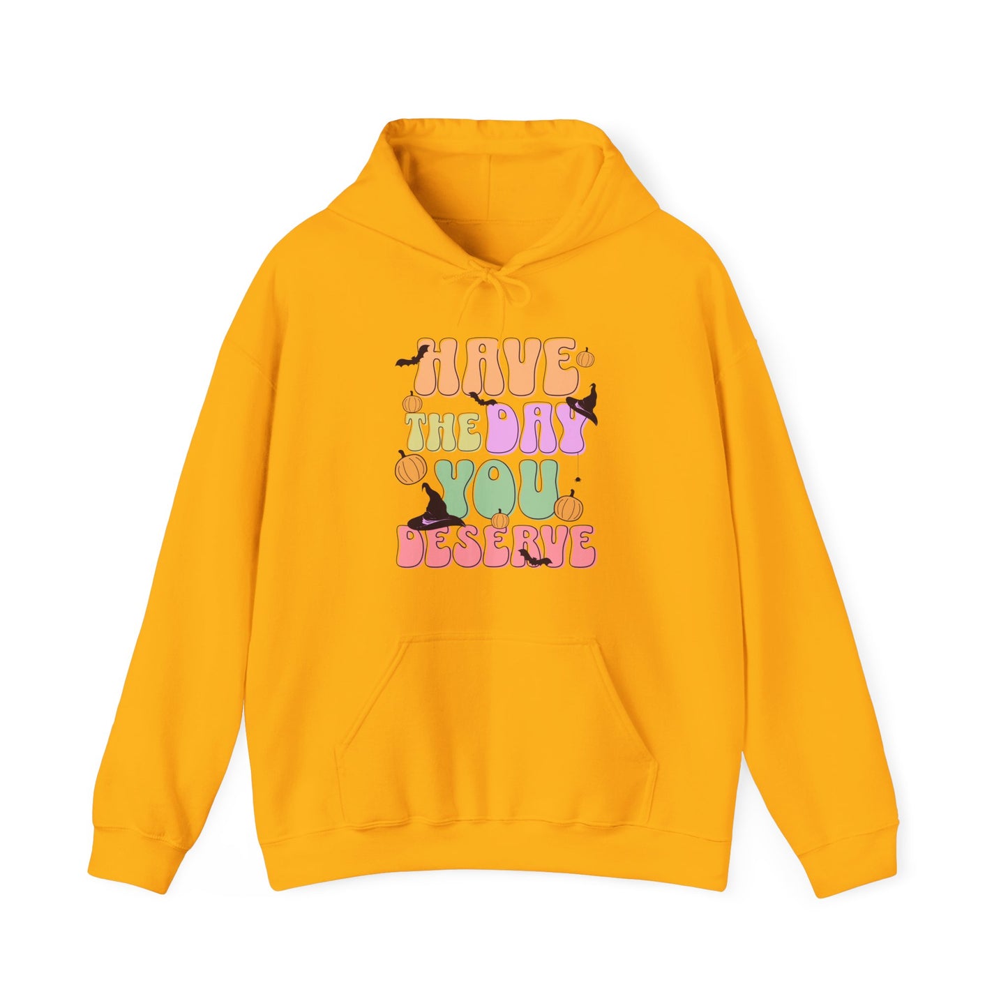Have The Day You Deserve Halloween Hoodie