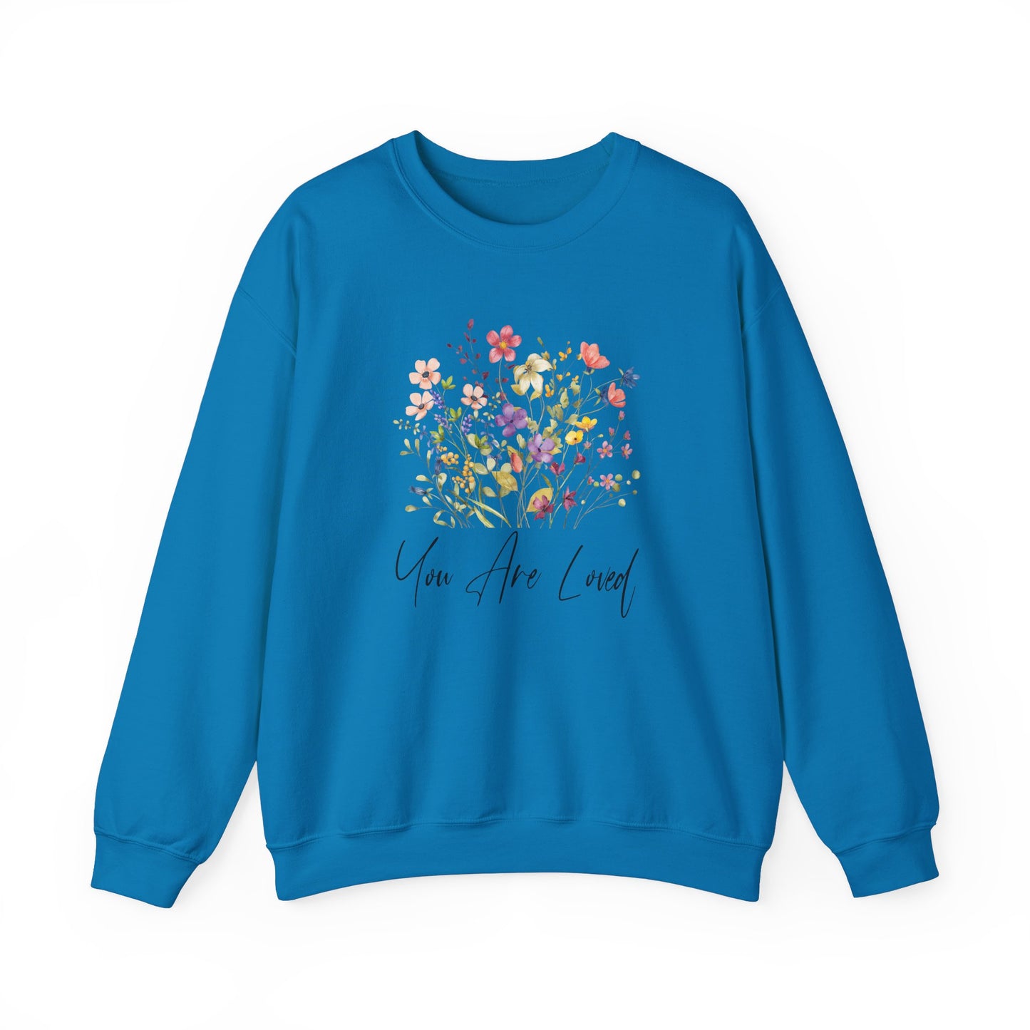 You Are Loved Wildflowers Graphic Sweatshirt