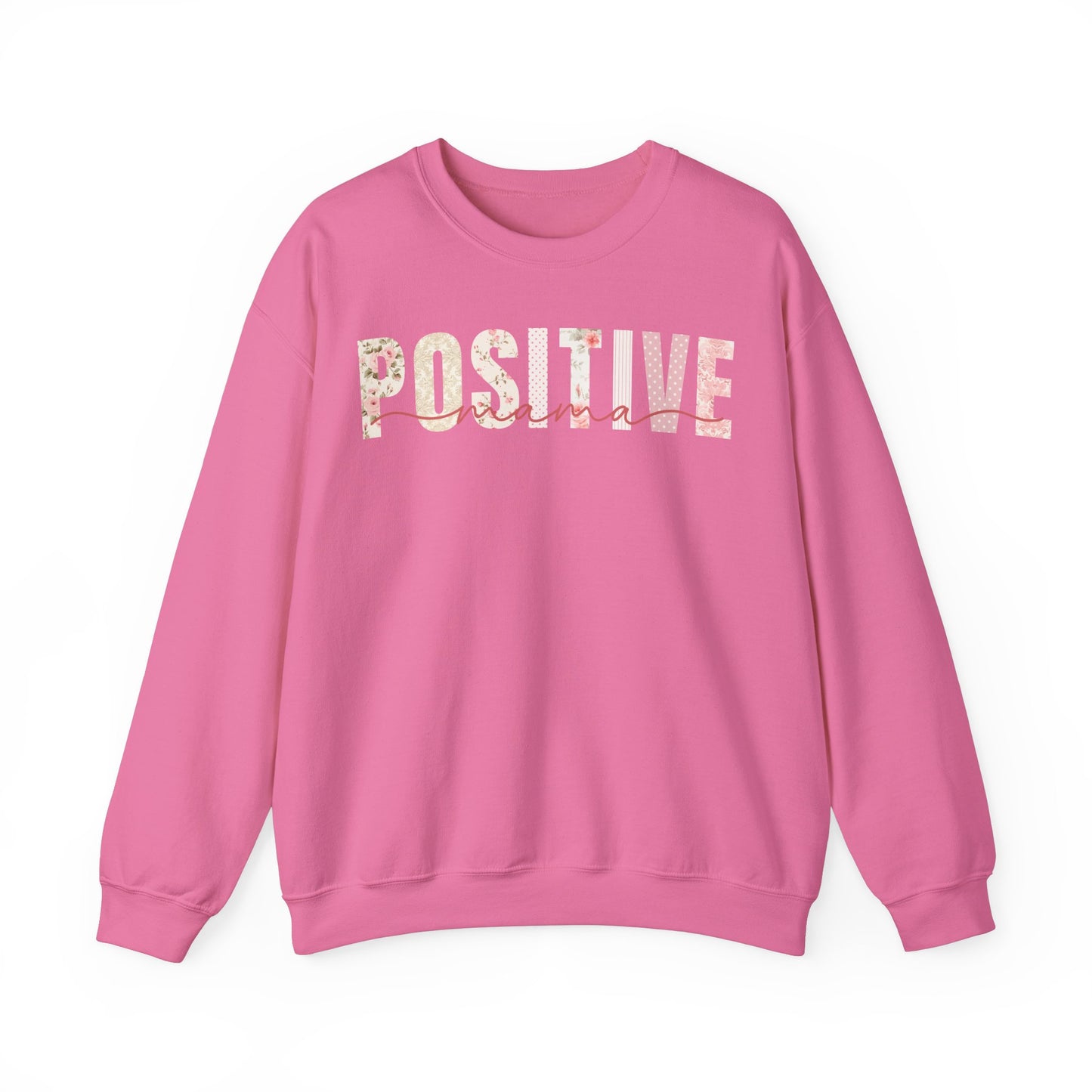 Positive Mama Pink Floral Patterns Sweatshirt