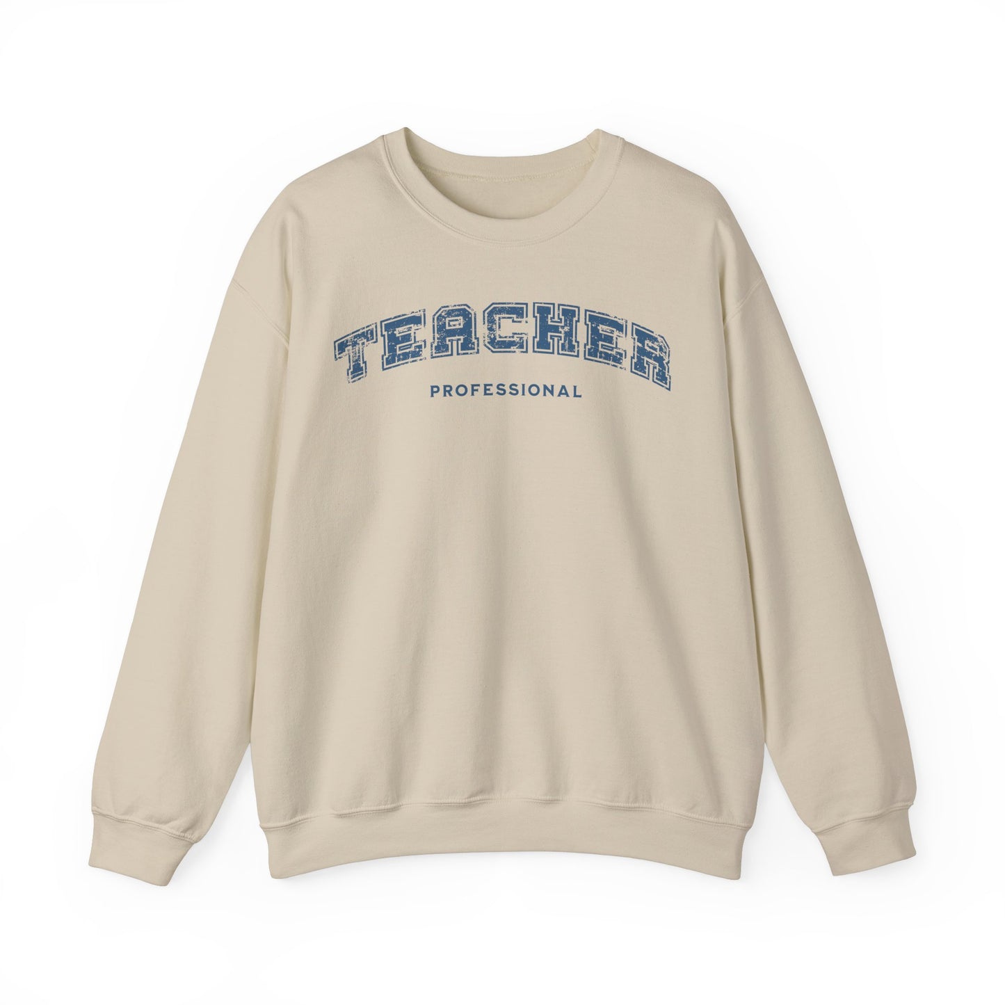 Professional Teacher Sweatshirt