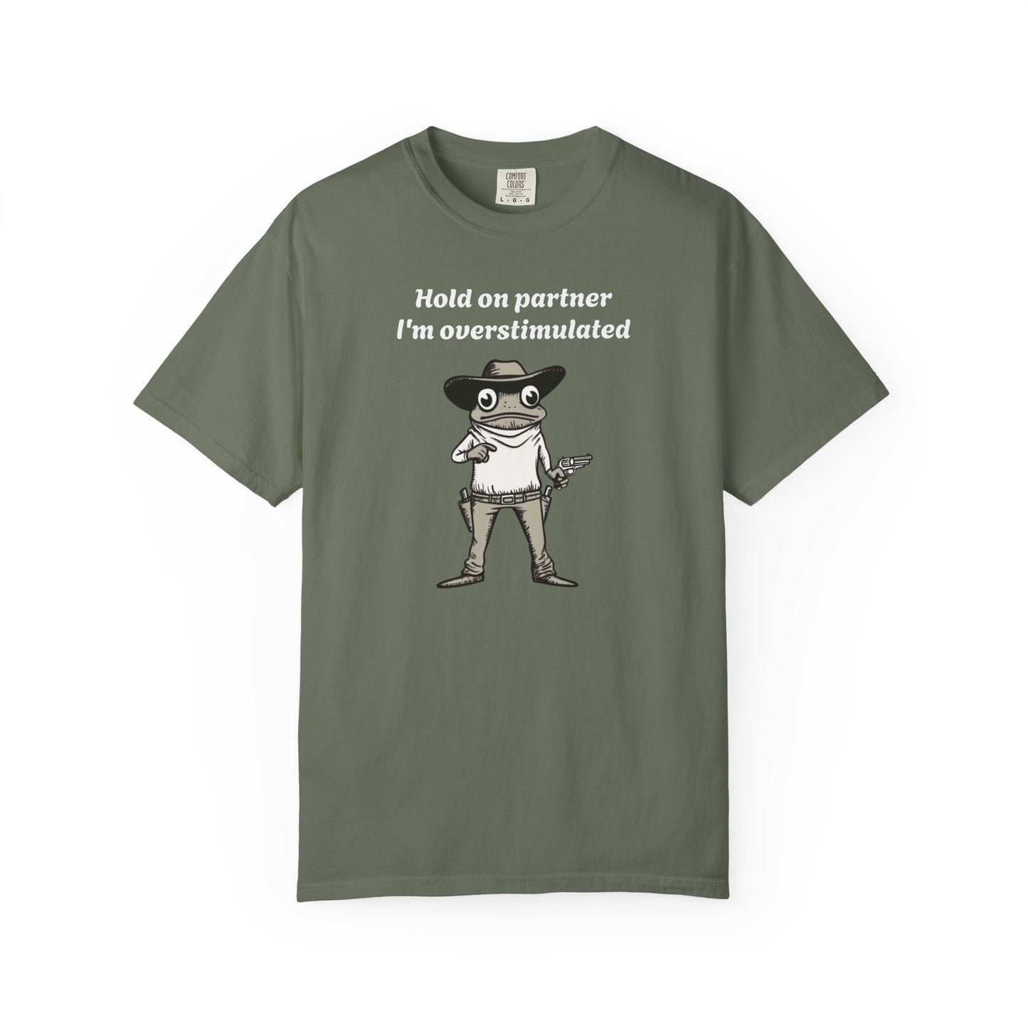 Hold On Partner I'm Overstimulated Cowboy Frog T-shirt
