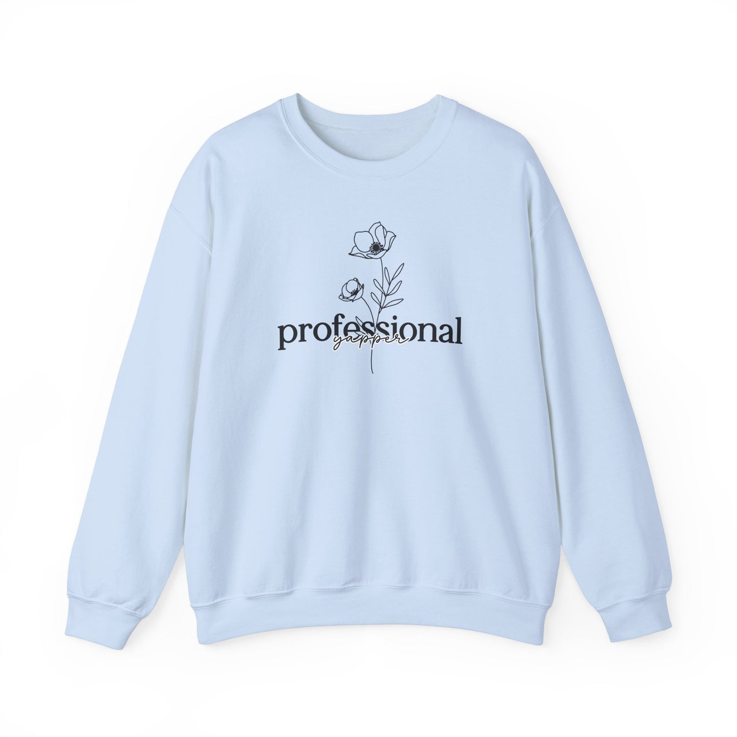 Professional Yapper Wildflower Sweatshirt