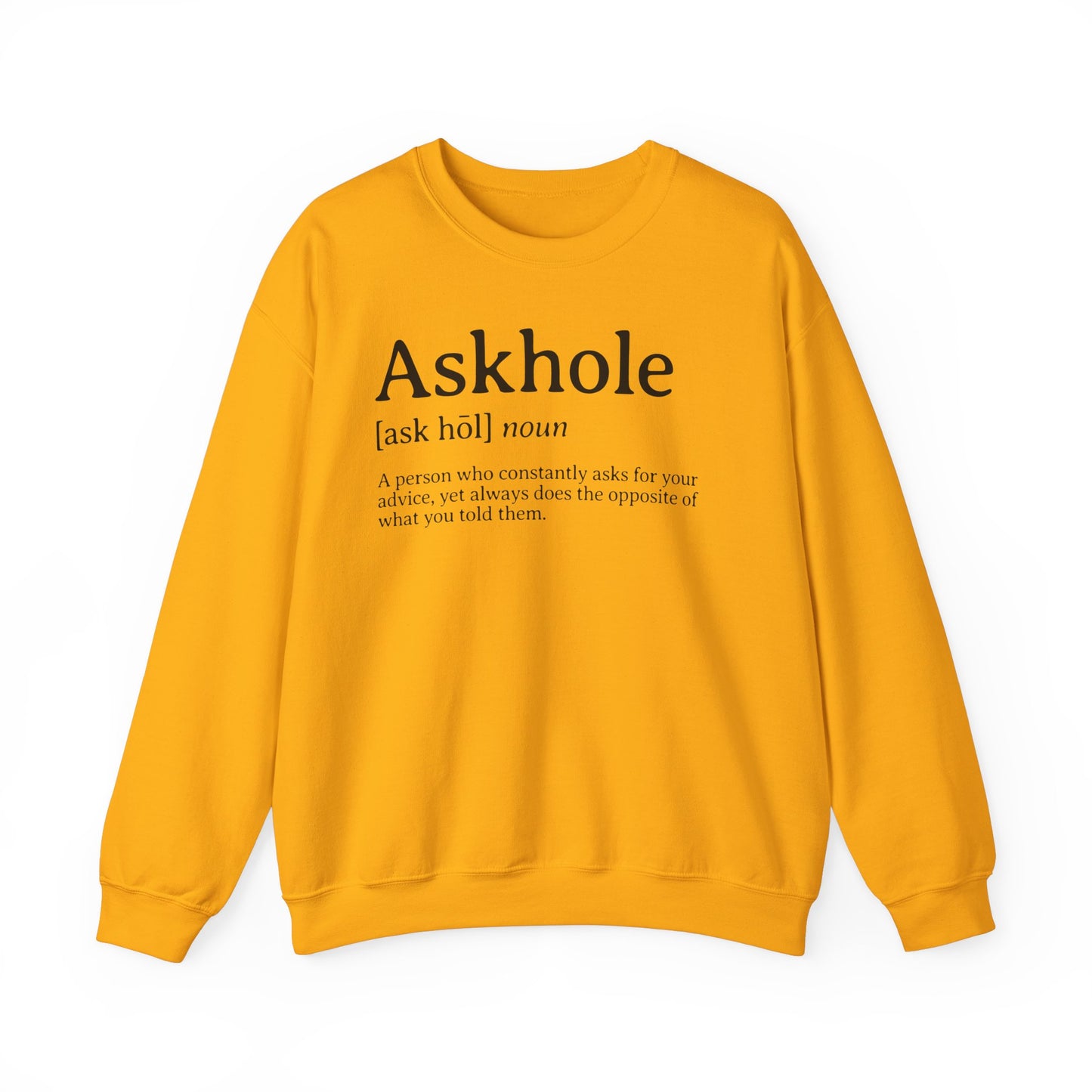 Askhole Definition Sweatshirt