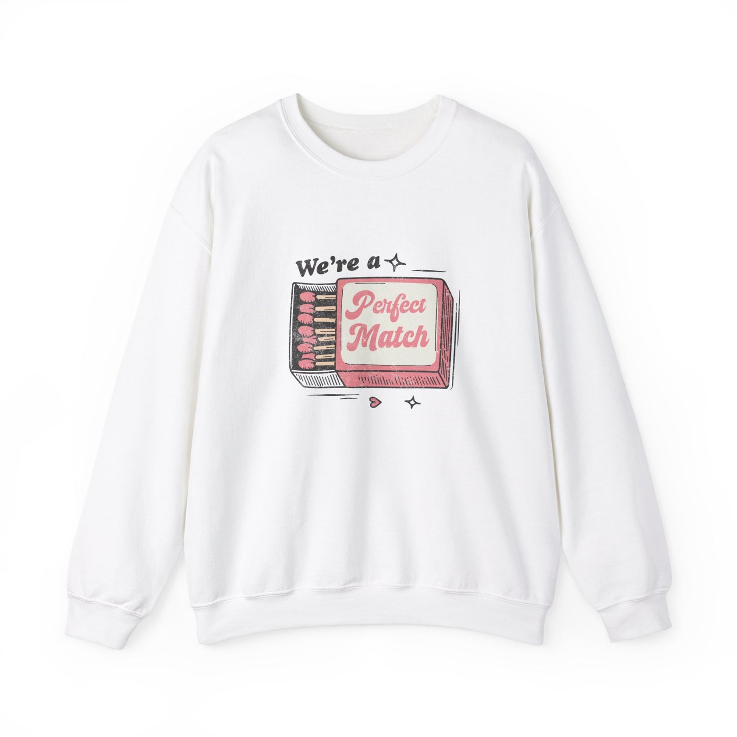 We're a Perfect Match Sweatshirt