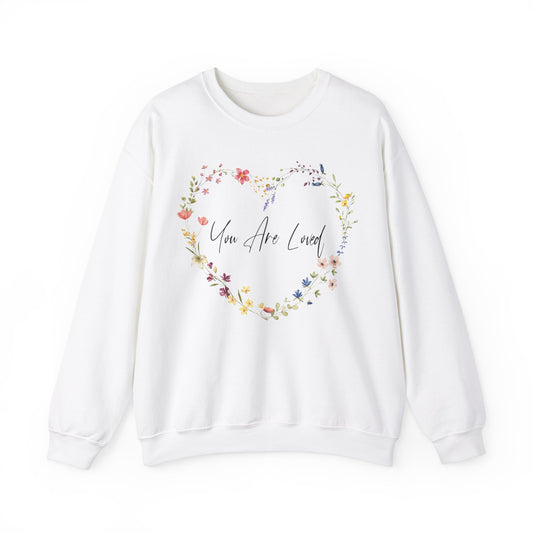 You Are Loved Wildflowers In Heart Shape Sweatshirt