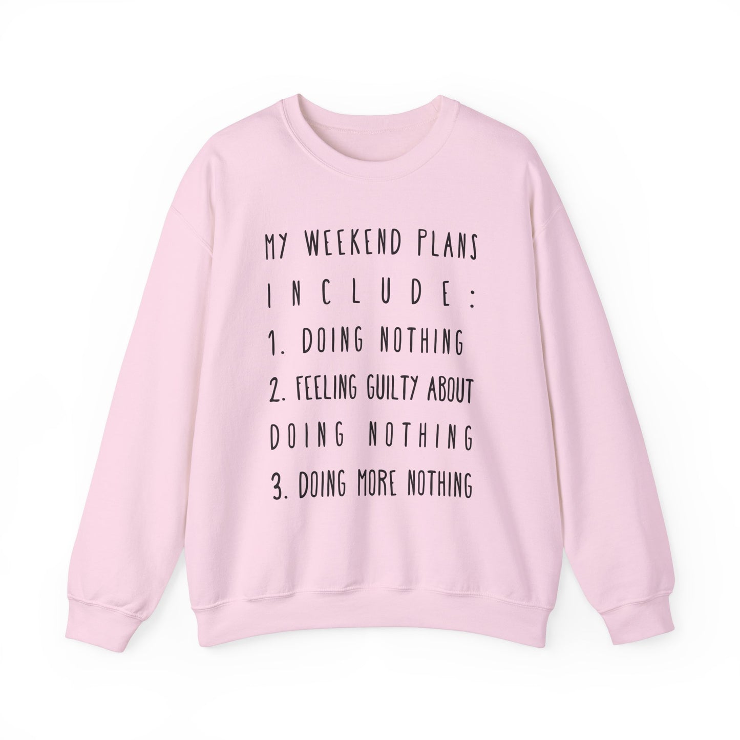 Weekend Plans Funny Sweatshirt