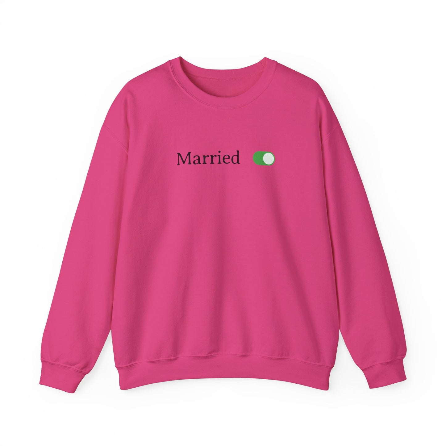 Married Toggle Turned On Sweatshirt