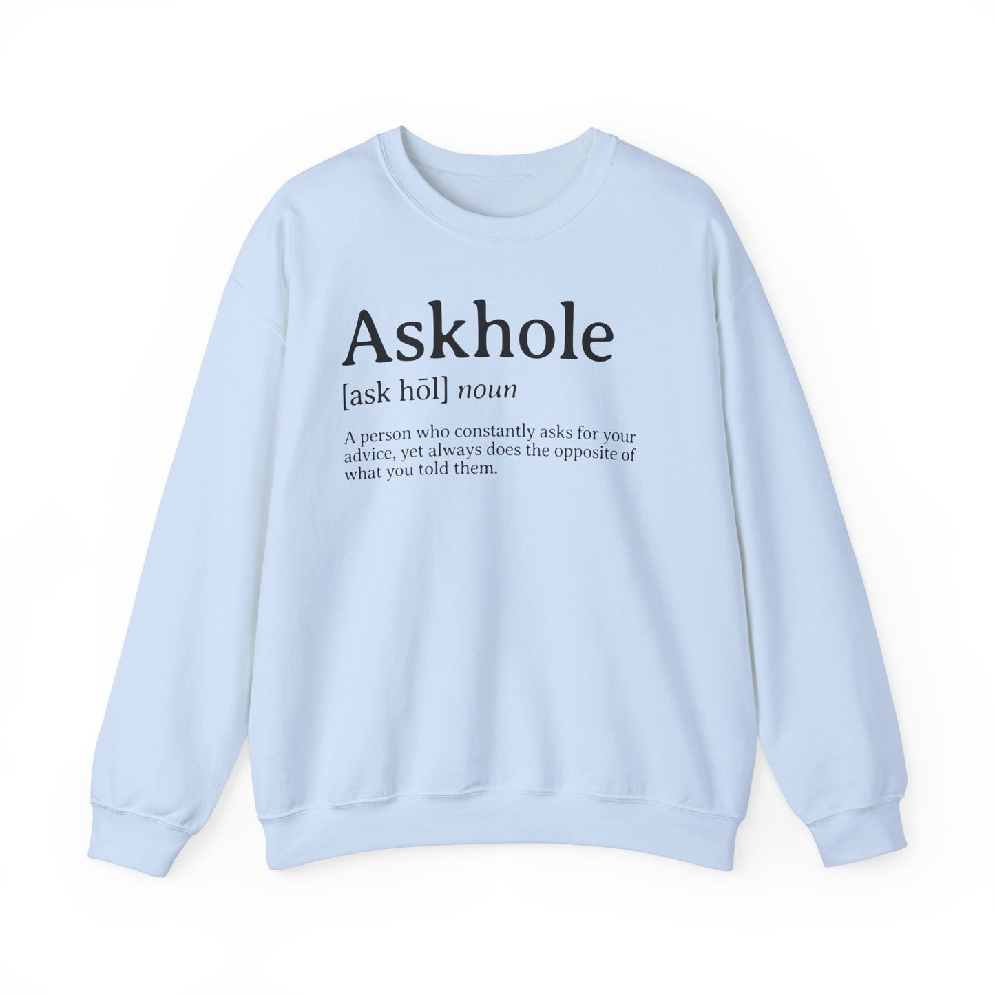 Askhole Definition Sweatshirt