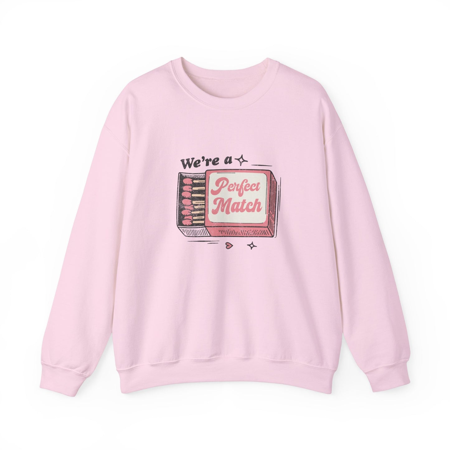 We're a Perfect Match Sweatshirt