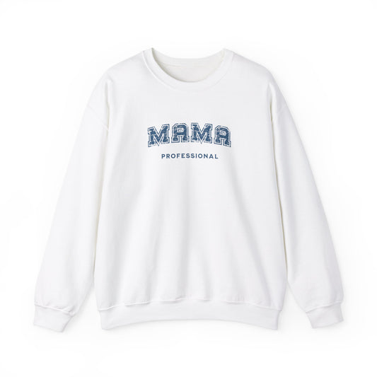 Professional Mama Sweatshirt