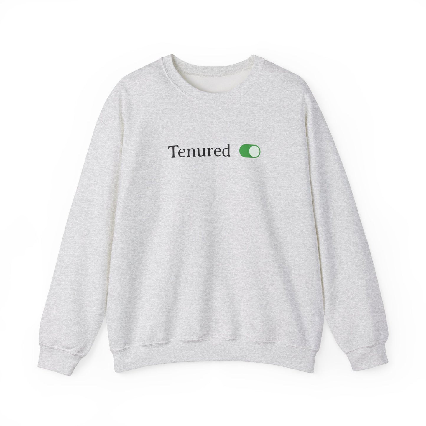 Tenured Toggle Turned On Sweatshirt