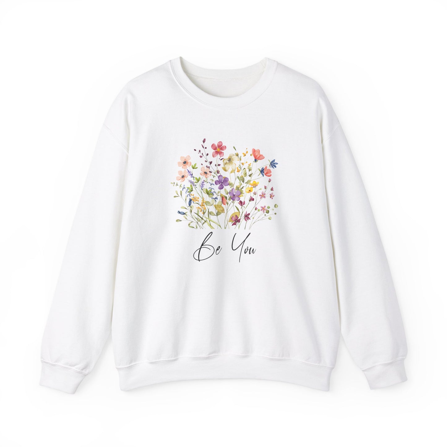 Be You Colorful Wildflowers Graphic Sweatshirt