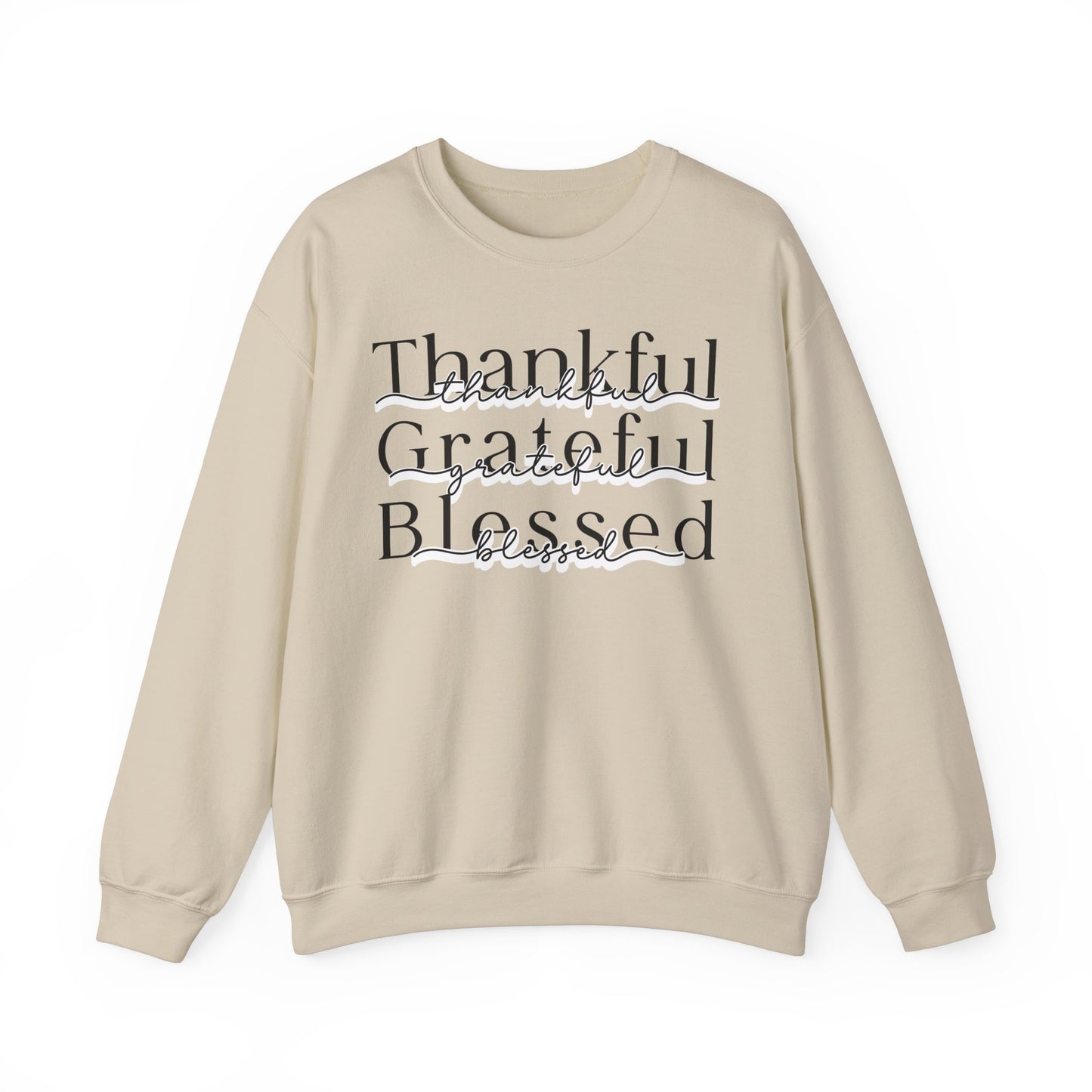 Thankful Grateful Blessed Sweatshirt