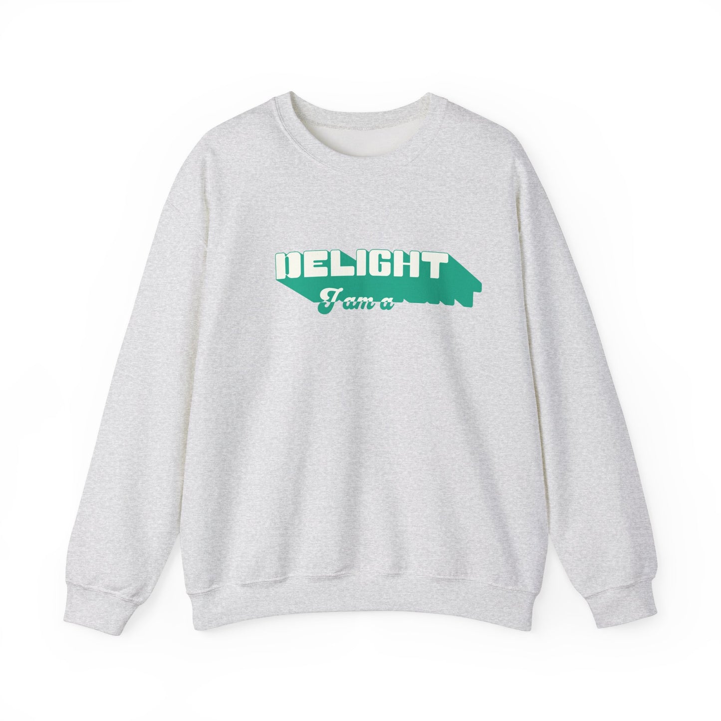 I'm a Delight Sweatshirt