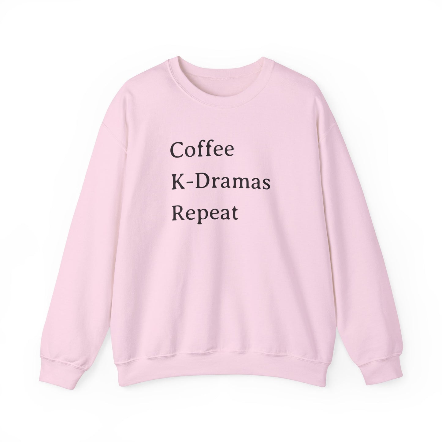 Coffee K-Dramas Repeat Sweatshirt