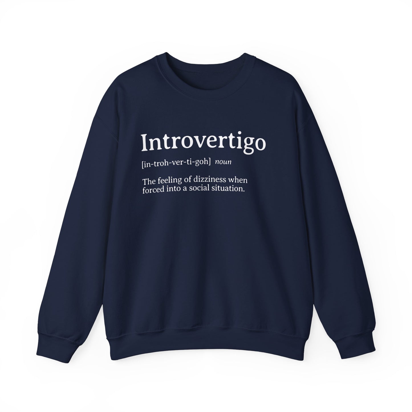 Introvertigo Definition Sweatshirt