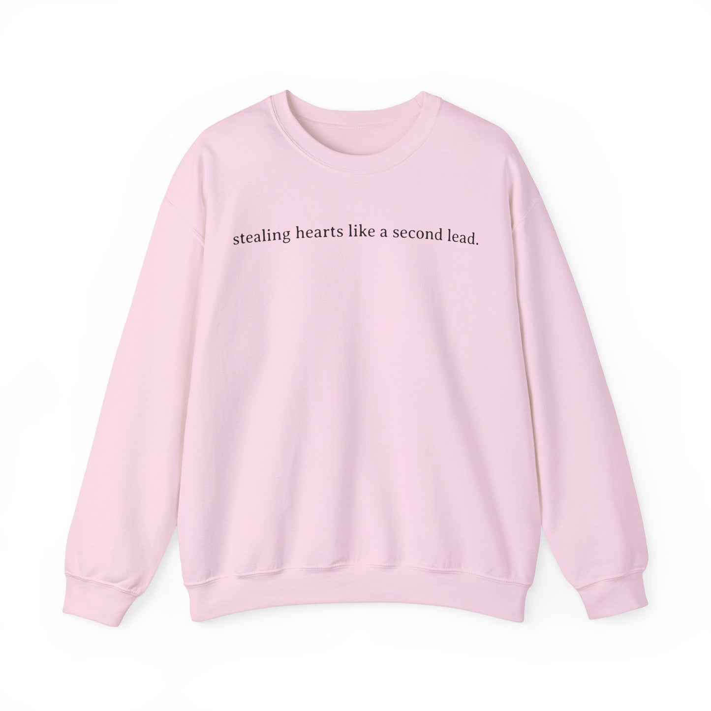 Stealing Hearts Like A Second Lead Sweatshirt