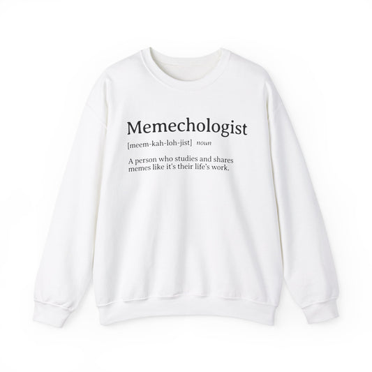 Memechologist Definition Sweatshirt