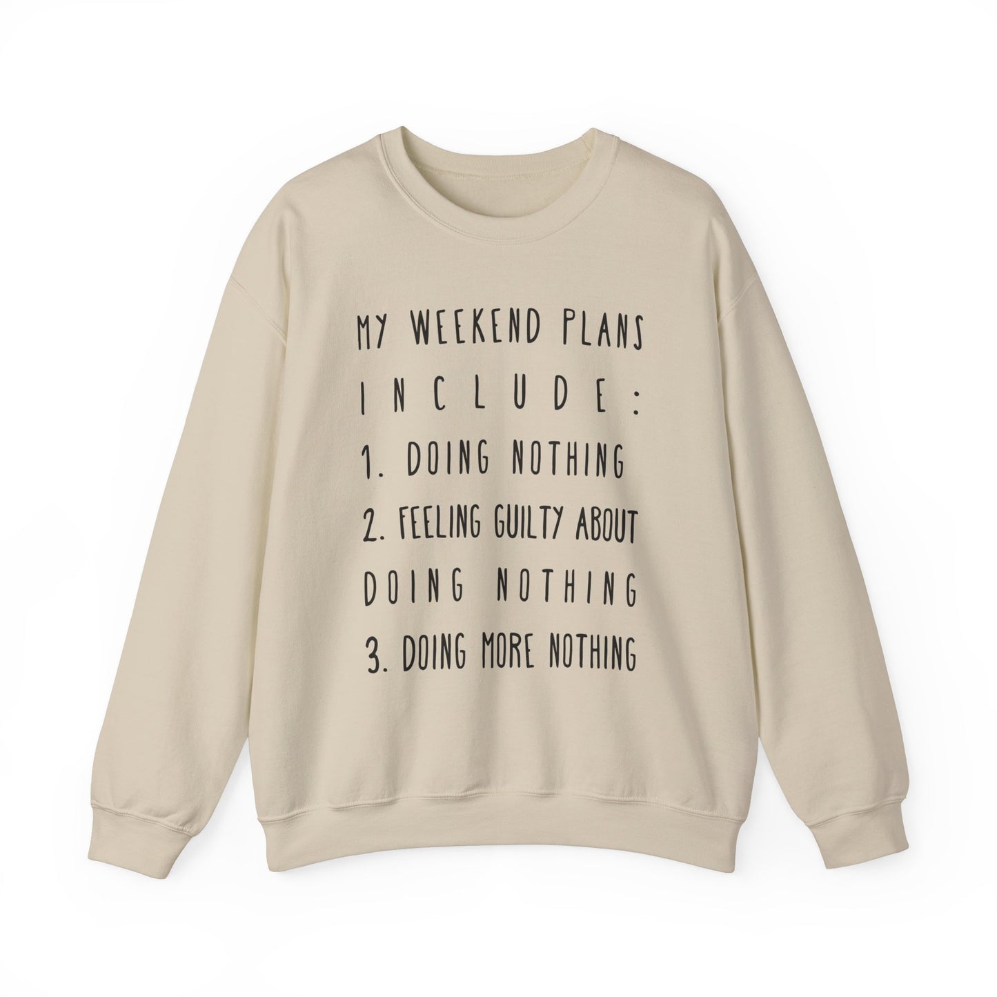 Weekend Plans Funny Sweatshirt