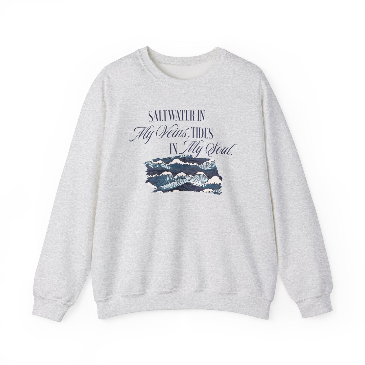 Saltwater In My Veins Tides In My Soul With Ocean Waves Graphic Sweatshirt