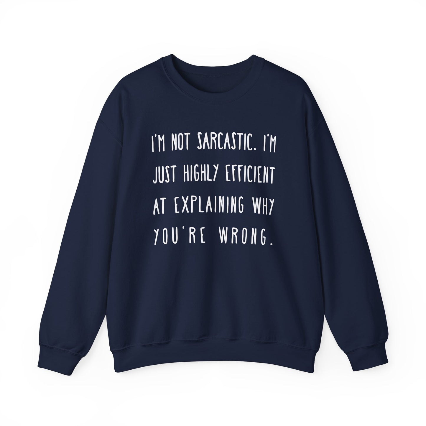 Sarcastic Funny Sweatshirt