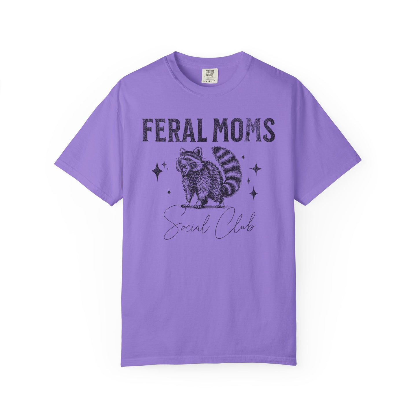 Feral Moms Social Club Raccoon Comfort Colors T-shirt