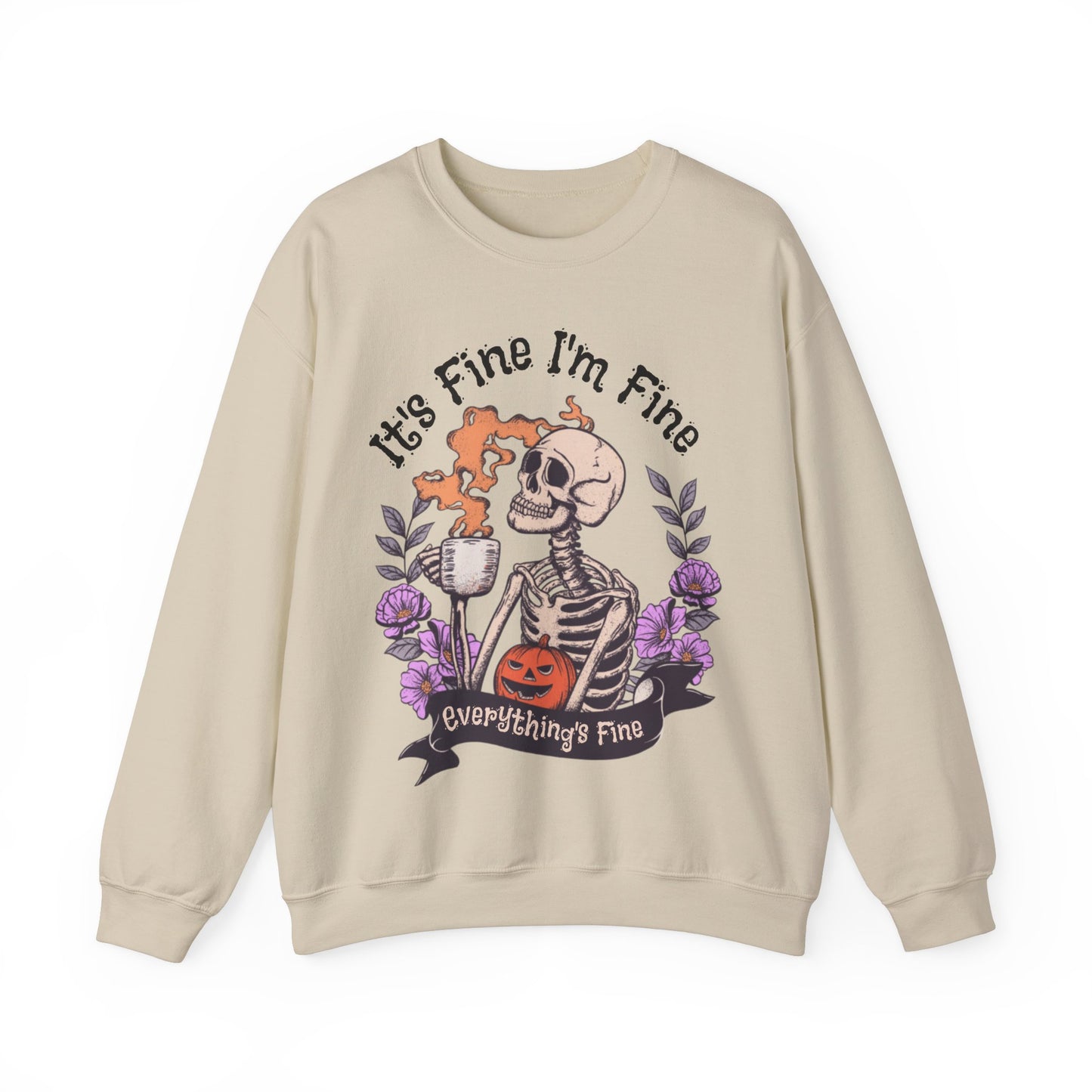 It's Fine I'm Fine Everything's Fine Sweatshirt