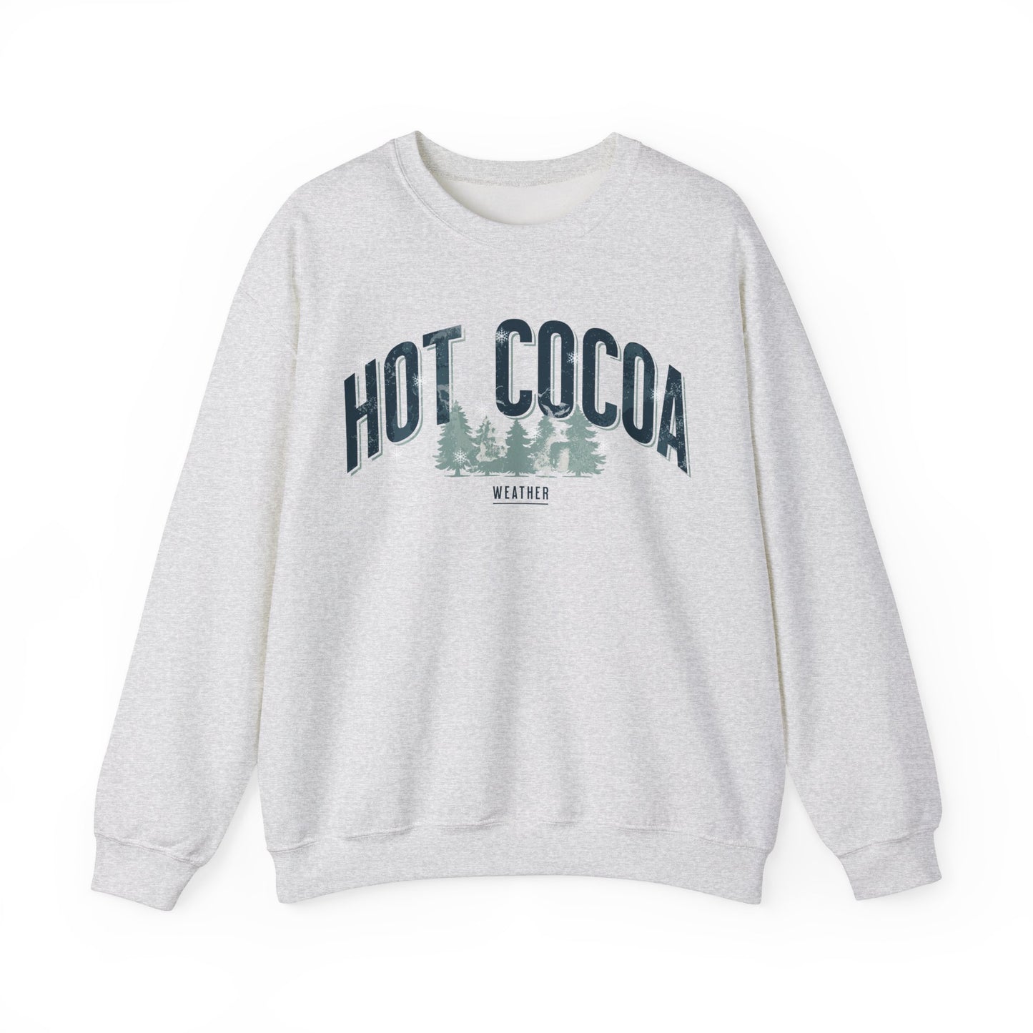 Hot Cocoa Weather Pine Trees and Snow Vintage Sweatshirt