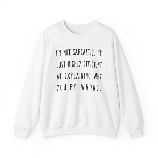 Sarcastic Funny Sweatshirt