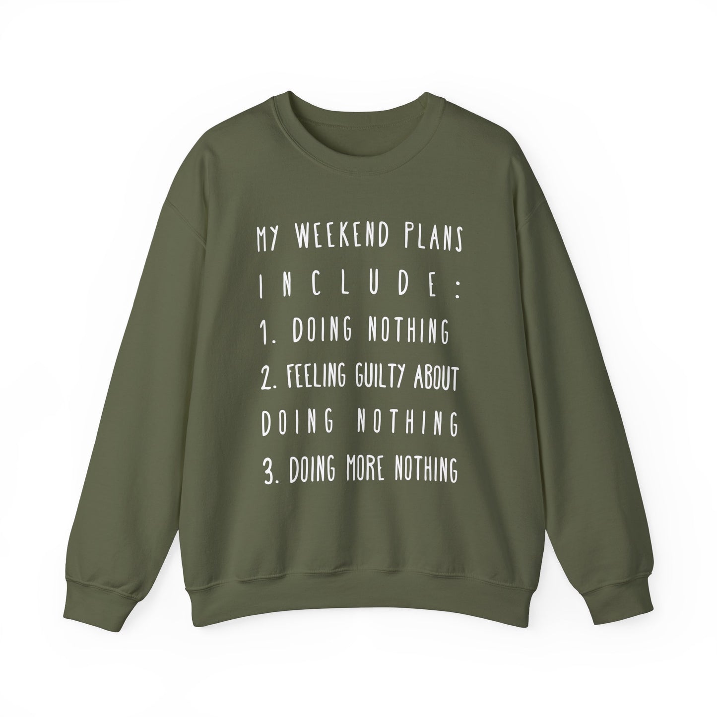 Weekend Plans Funny Sweatshirt