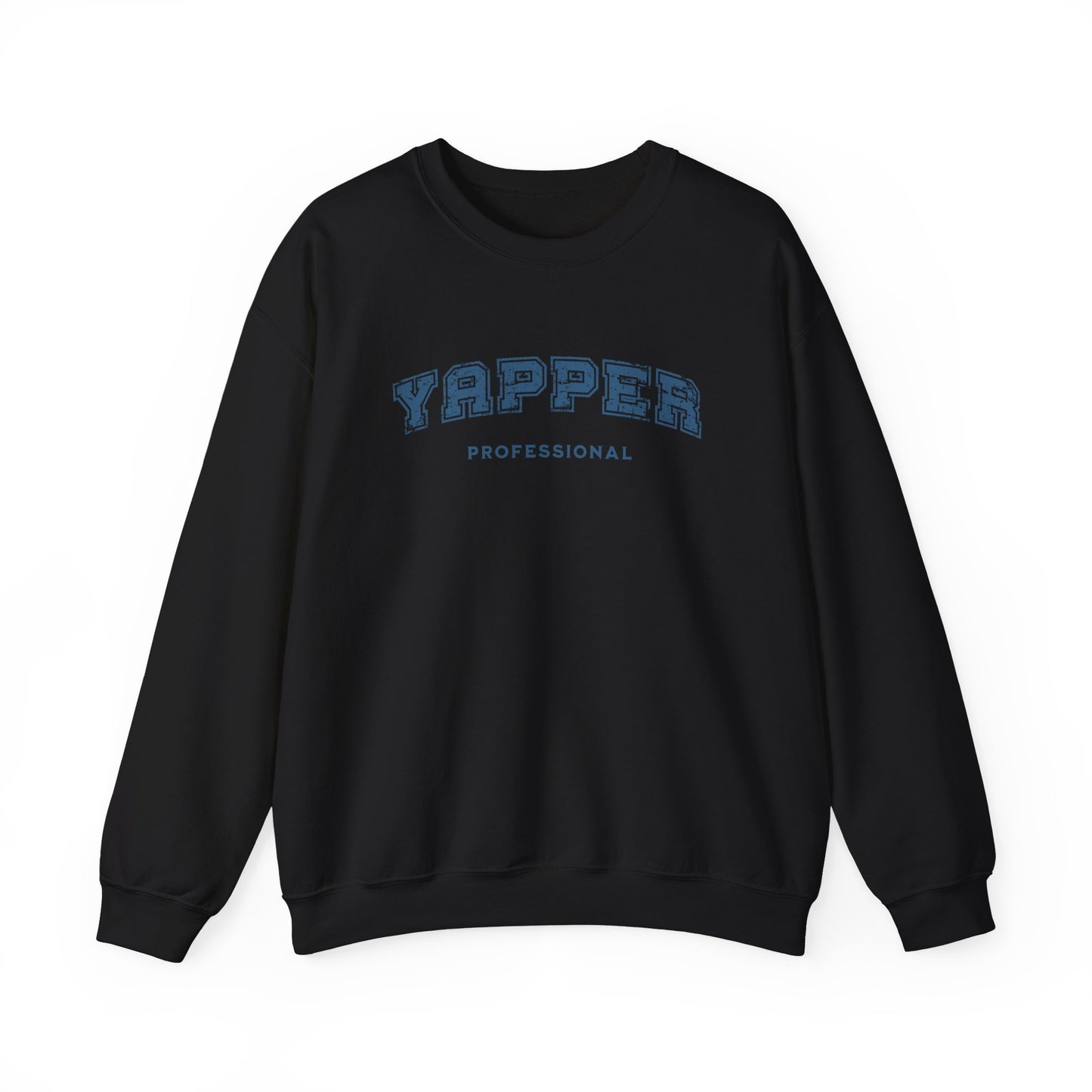 Professional Yapper Sweatshirt