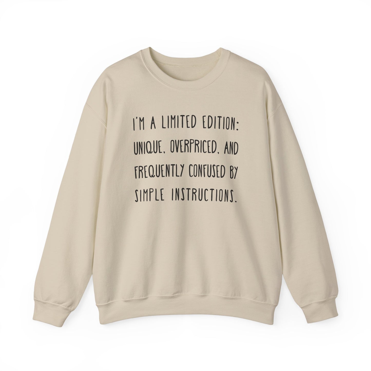 I Am A Limited Edition Sweatshirt